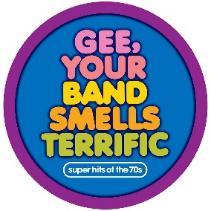 Gee Your Band Smells Terrific